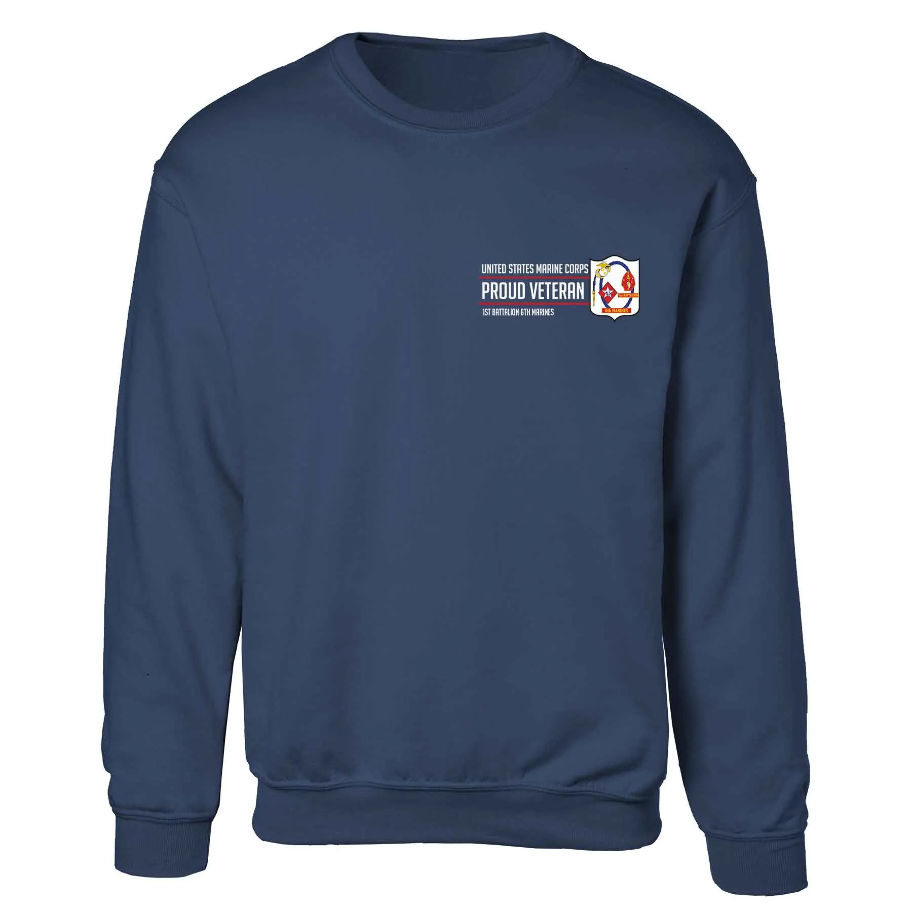 1st Battalion 6th Marines Proud Veteran Sweatshirt