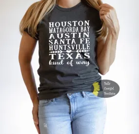 Houston Austin Huntsville Texas Kind Of Way Country Music Women's T-Shirt